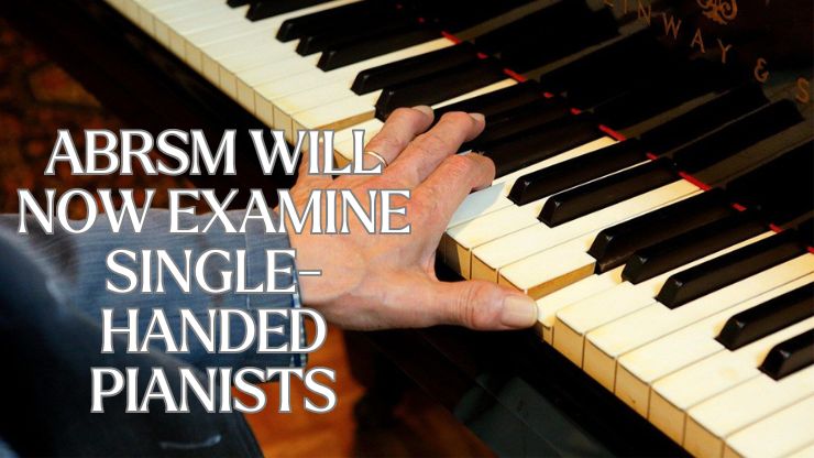 Abrsm's Groundbreaking Move: One-Hand Piano Syllabus For Grades 1-5